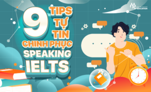 9 tips tu tin chinh phuc speaking ielts